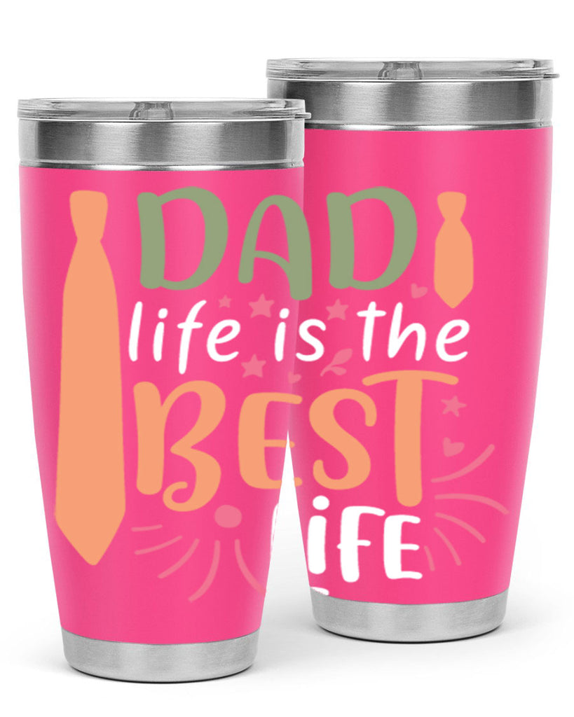 dad life is the best life 105#- fathers day- Tumbler