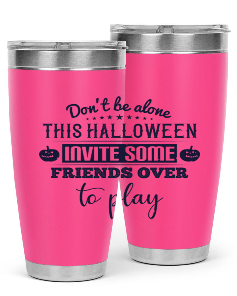 dont be alone this halloween 116#- halloween- Tumbler