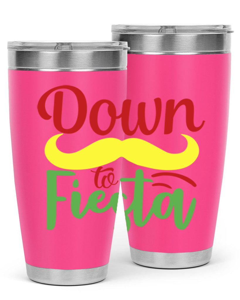 down to fiesta 3#- cinco de mayo- Tumbler