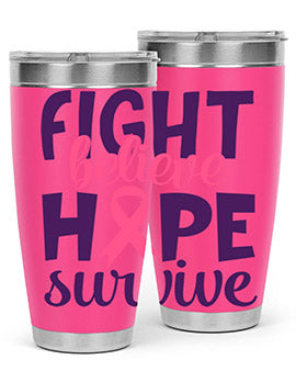 fight believe hope survive Style 13#- breast cancer- Tumbler