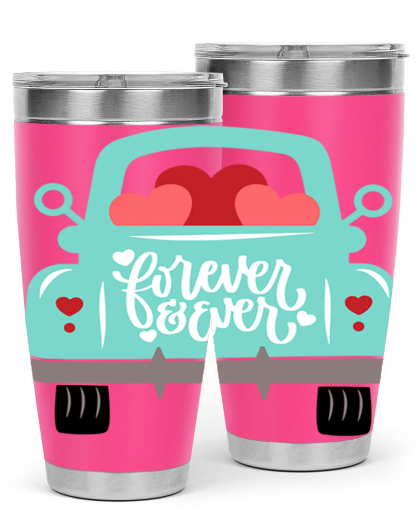 forever ever 27#- valentines day- Tumbler