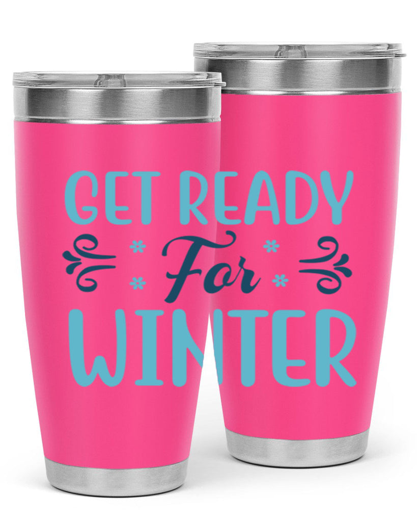 get ready for winter 112#- winter- Tumbler