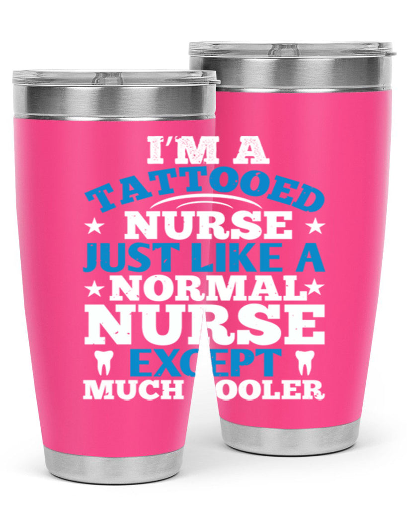 i am tattooed nurse just like a Style 337#- nurse- tumbler