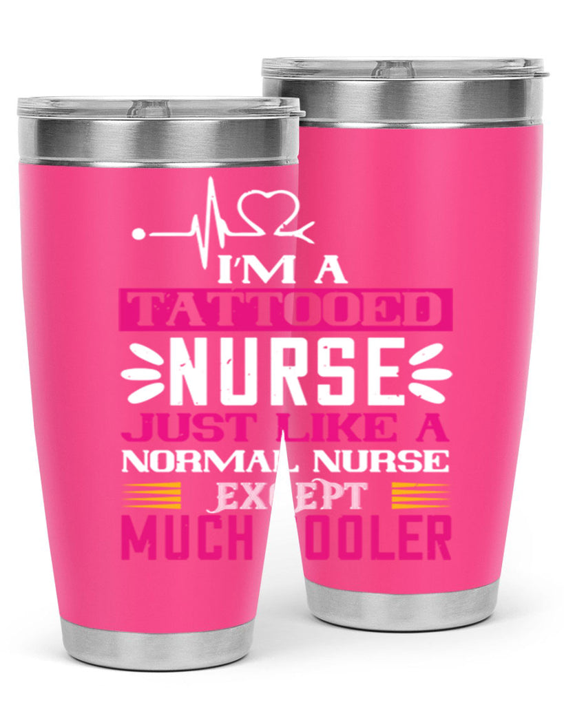 i am tattooed nurse just like a Style 340#- nurse- tumbler