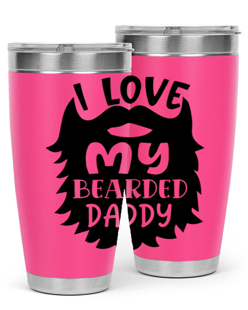 i love my bearded daddy Style 248#- baby- tumbler