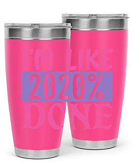 im like done Style 50#- corona virus- Tumbler