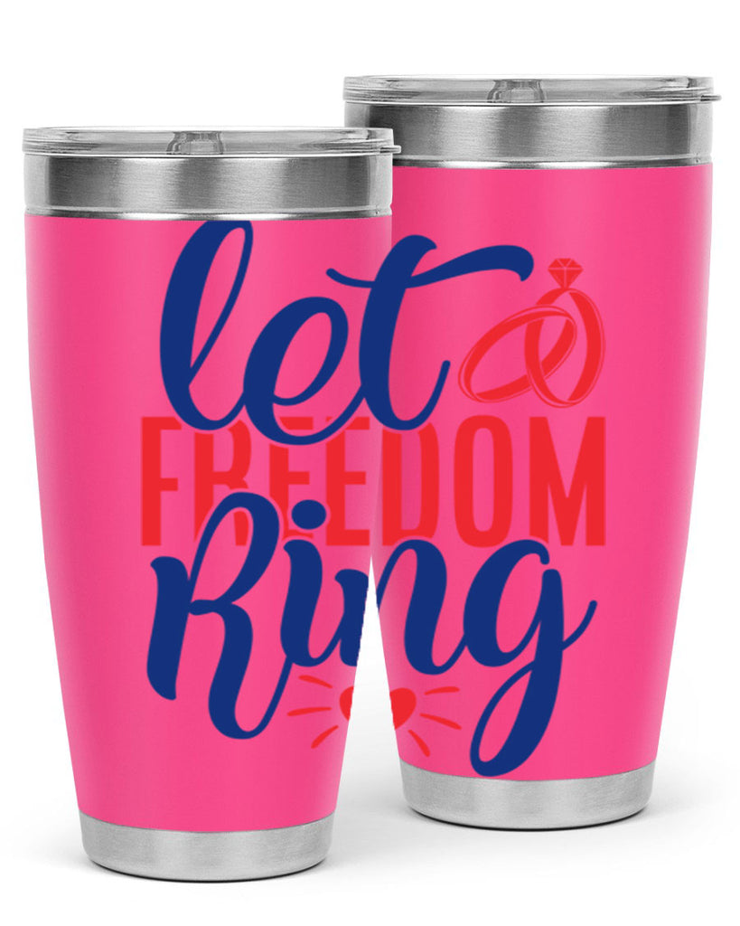 let freedom ring Style 58#- Fourt Of July- Tumbler
