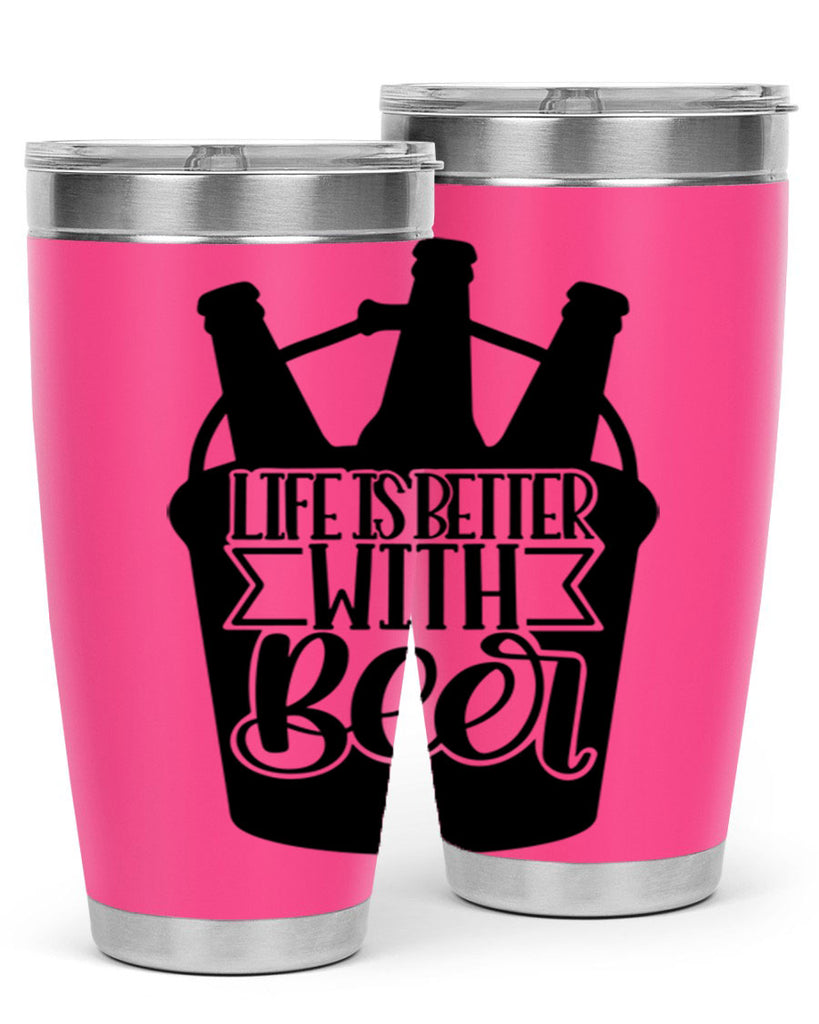life is better with beer 27#- beer- Tumbler