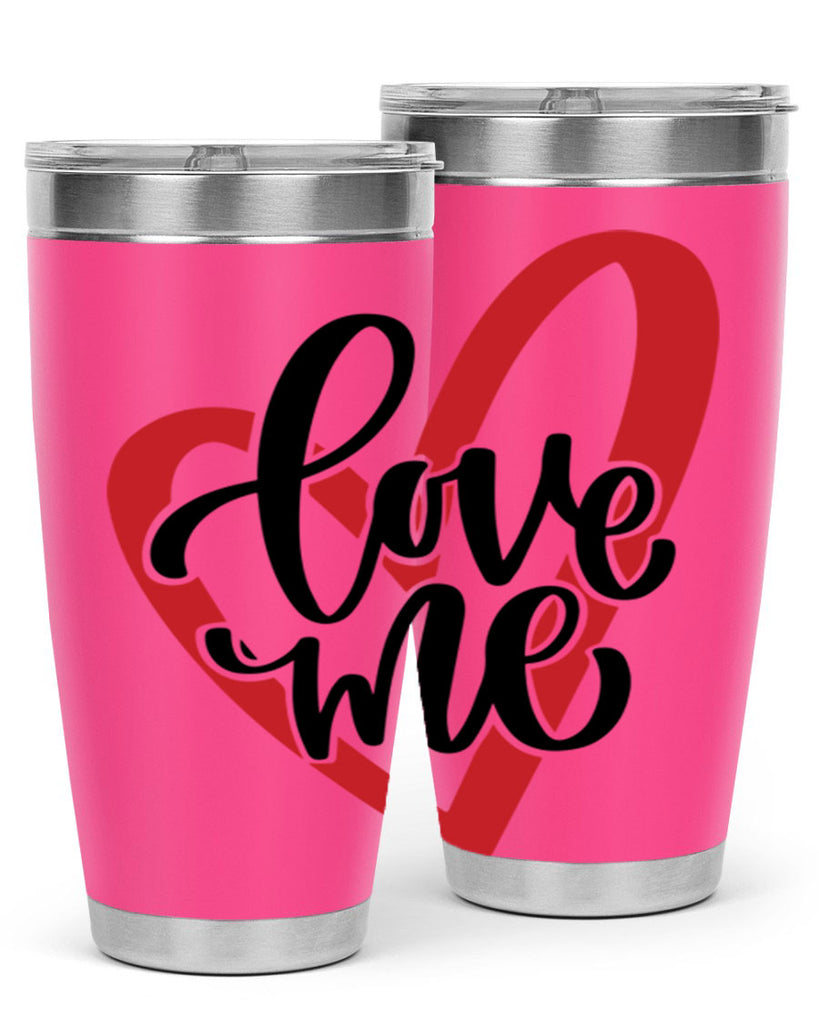 love me 17#- valentines day- Tumbler