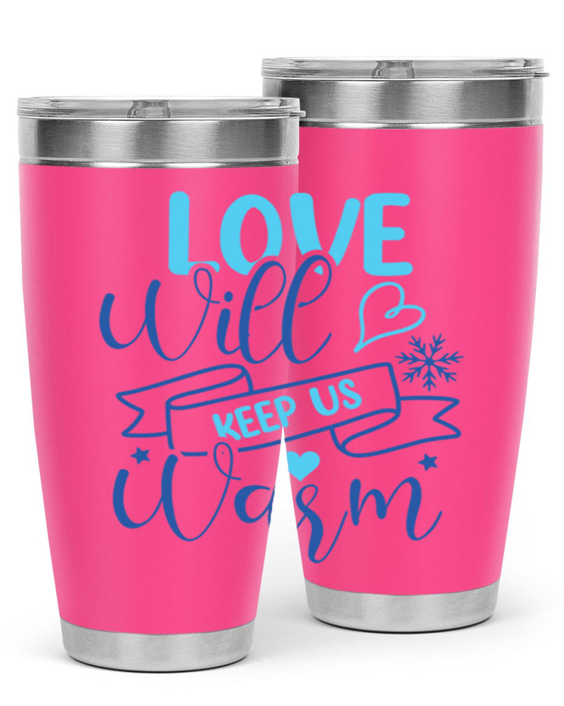 love will keep us warm 313#- winter- Tumbler