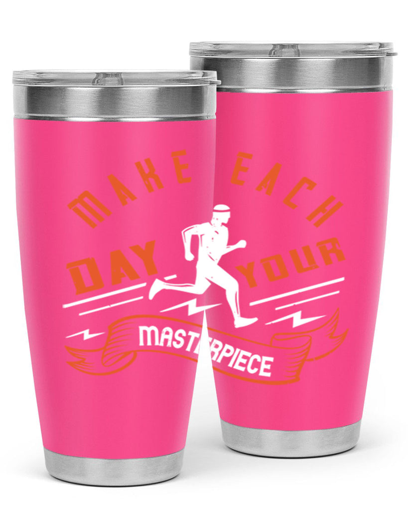 make each day your masterpiece 31#- running- Tumbler