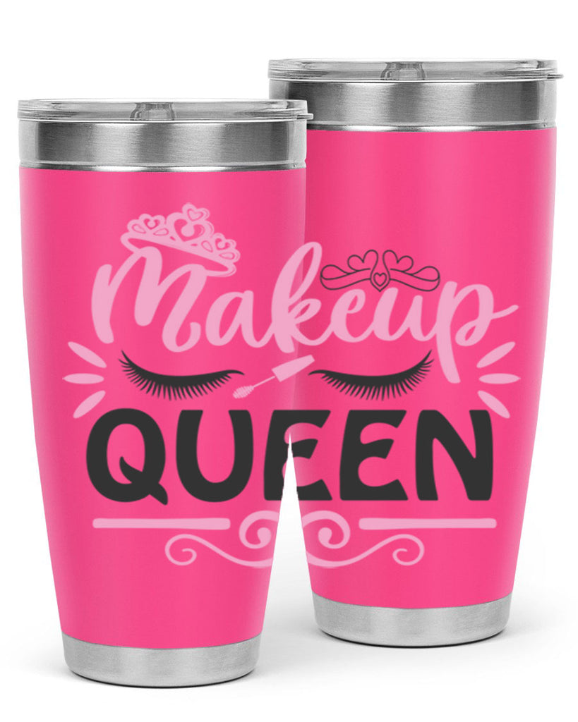 makeup queen Style 152#- make up- Tumbler