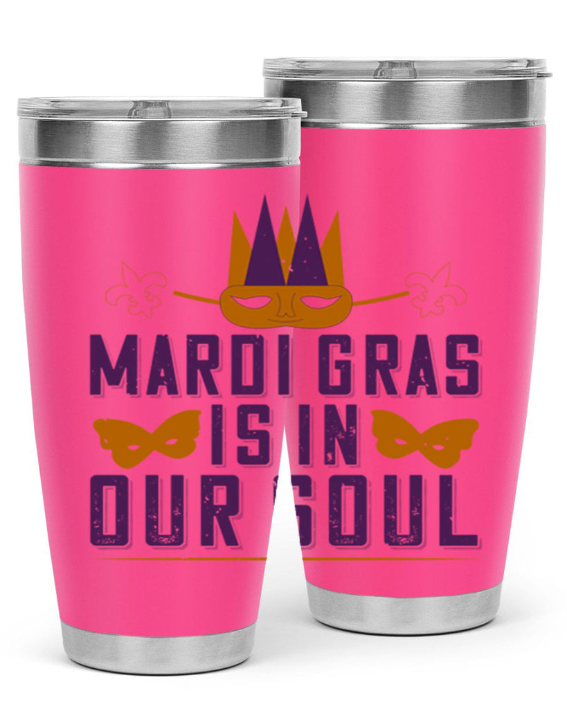 mardi gras is in our soul 46#- mardi gras- Tumbler