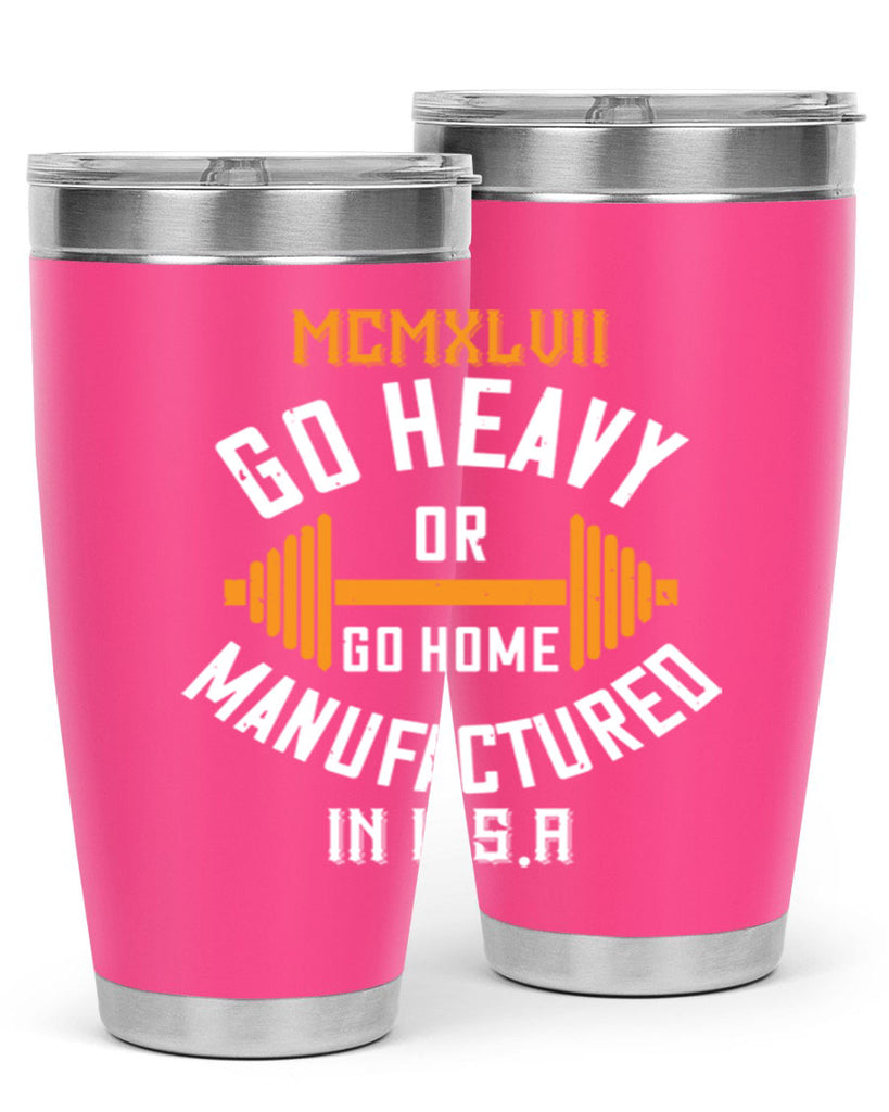 mcmxlvii go heavy or go home manufactured in 84#- gym- Tumbler