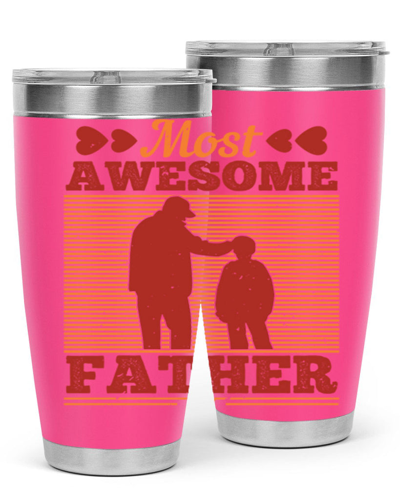 most awesome father 186#- fathers day- Tumbler