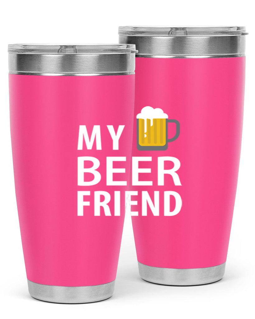 my beer friend 58#- beer- Tumbler