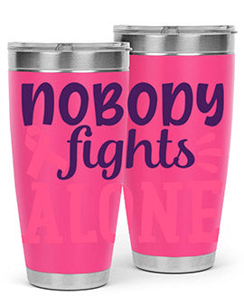 nobody fights alone Style 6#- breast cancer- Tumbler