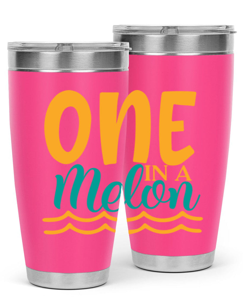 one in a melon Style 84#- summer- Tumbler