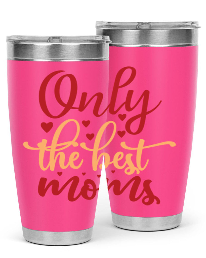 only the best moms 75#- mom- Tumbler