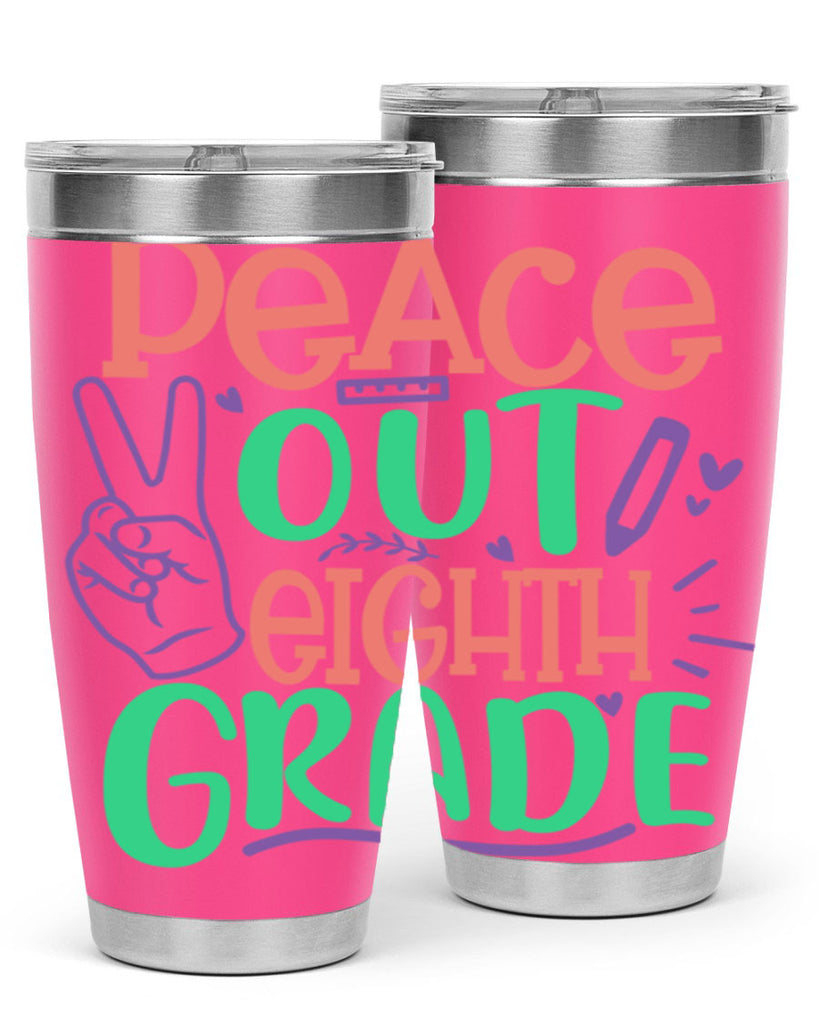 peace out 8th gradee 3#- 8th grade- Tumbler