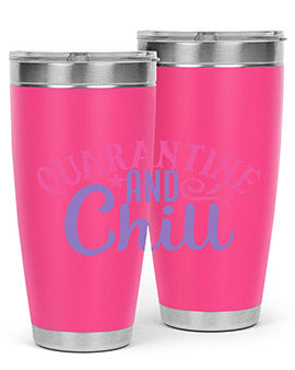 quarantine chill Style 47#- corona virus- Tumbler