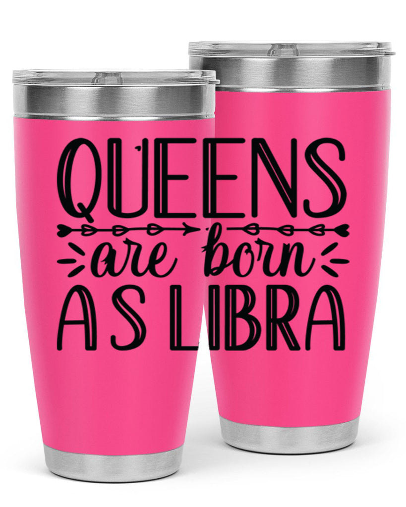 queens are born as Libra 395#- zodiac- Tumbler