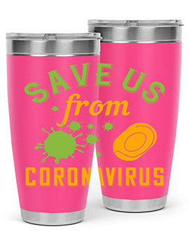 save us from coronavirus Style 24#- corona virus- Tumbler