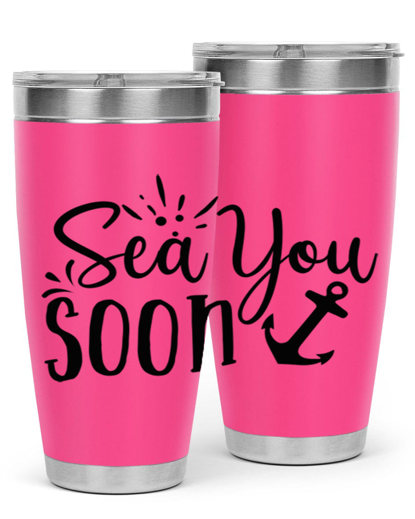 sea you soon Style 77#- summer- Tumbler