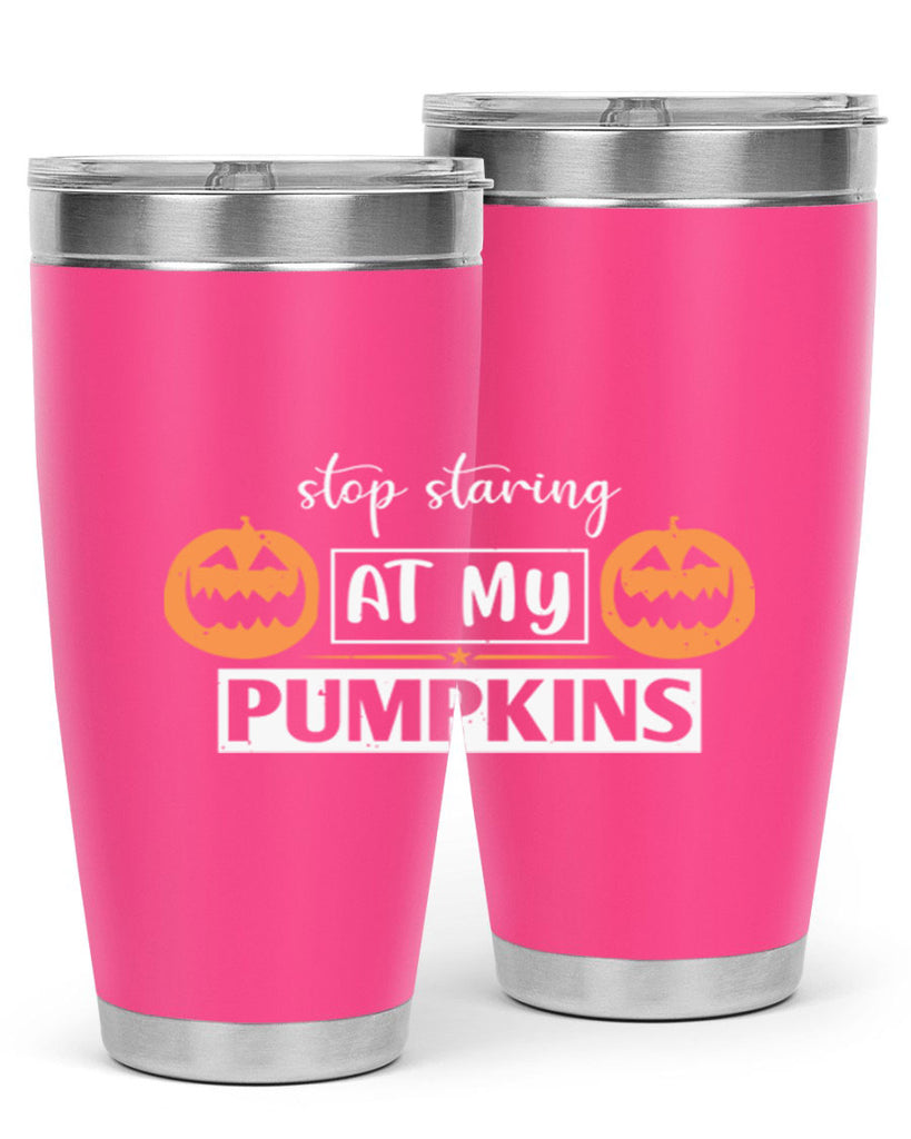 stop staring at my pumpkins 131#- halloween- Tumbler