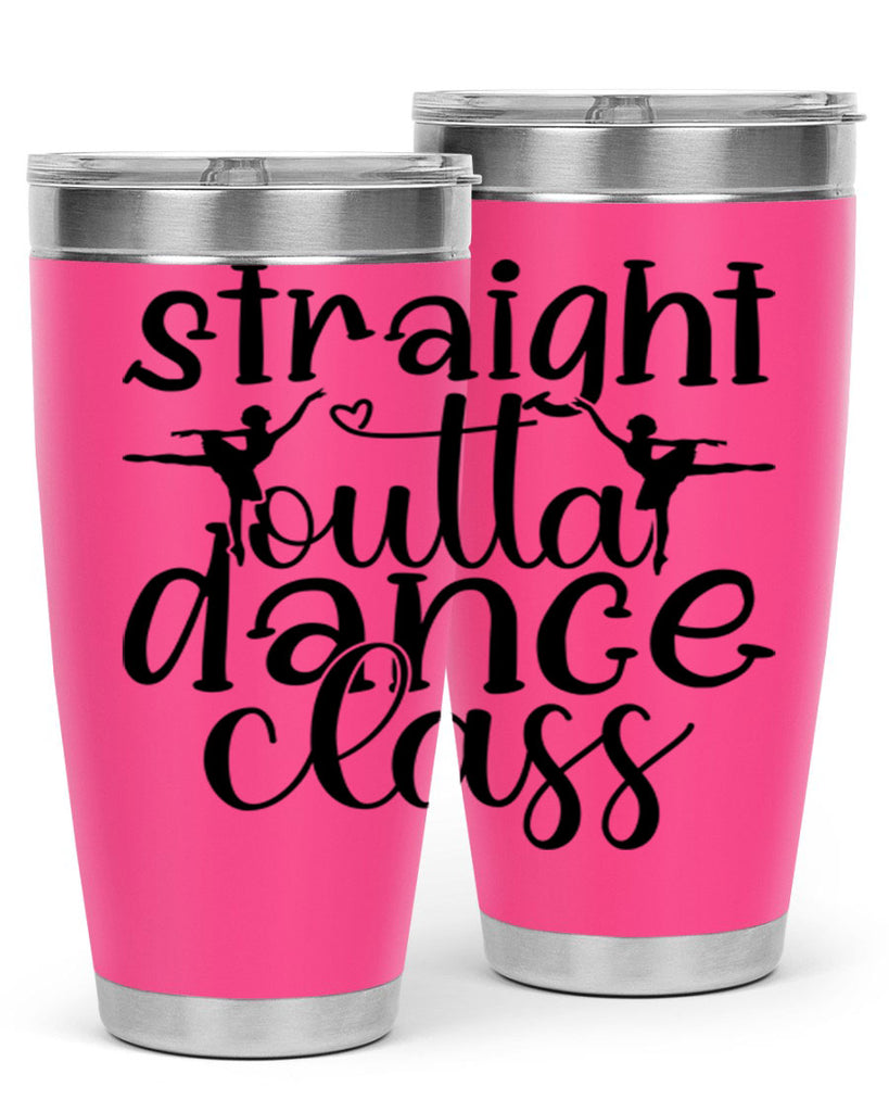 straight outta dance class82#- ballet- Tumbler