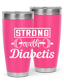 strog with diabetis Style 11#- diabetes- Tumbler