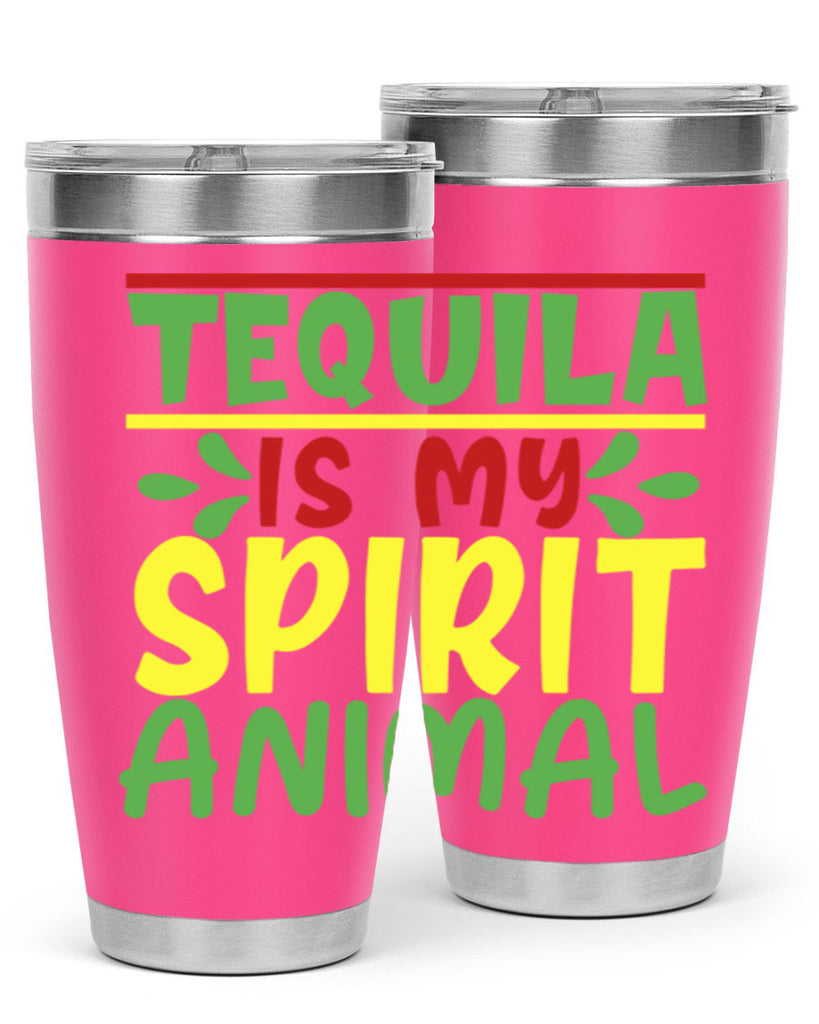 tequila is my spirit animal 1#- cinco de mayo- Tumbler