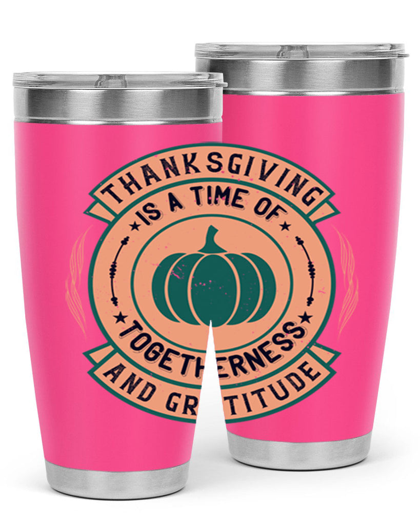 thanksgiving is a time of togetherness and gratitude 13#- thanksgiving- Tumbler