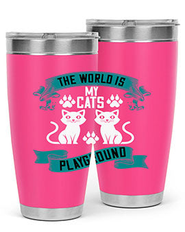 the world is my cats playground Style 119#- cat- Tumbler