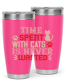 time spend with cat is never wasted Style 121#- cat- Tumbler