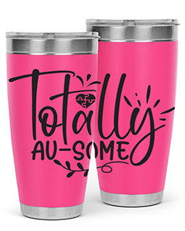 totally ausome Style 2#- autism- Tumbler