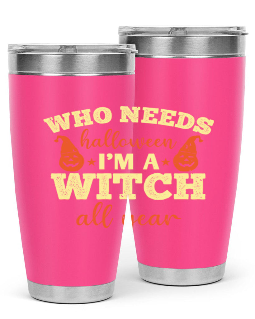 who needs halloween i’m 121#- halloween- Tumbler
