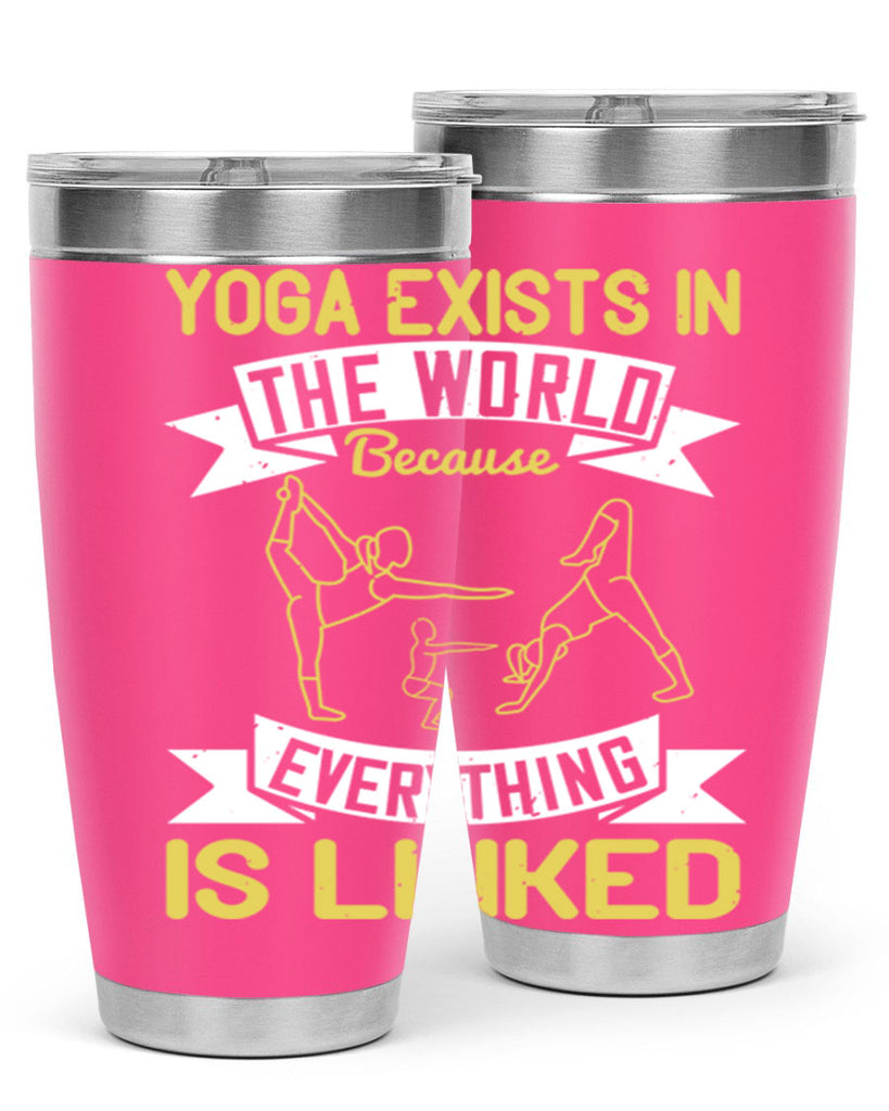 yoga exists in the world because everything is linked 32#- yoga- Tumbler