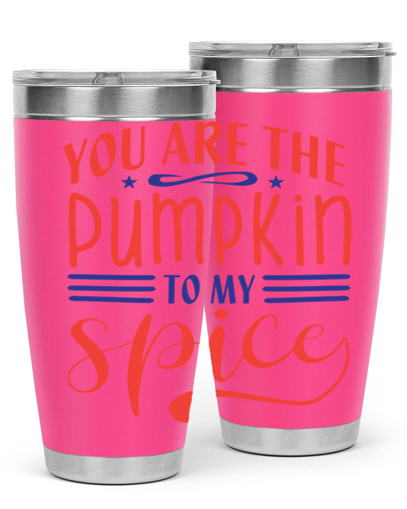 you are the pumpkin to my spice 655#- fall- Tumbler