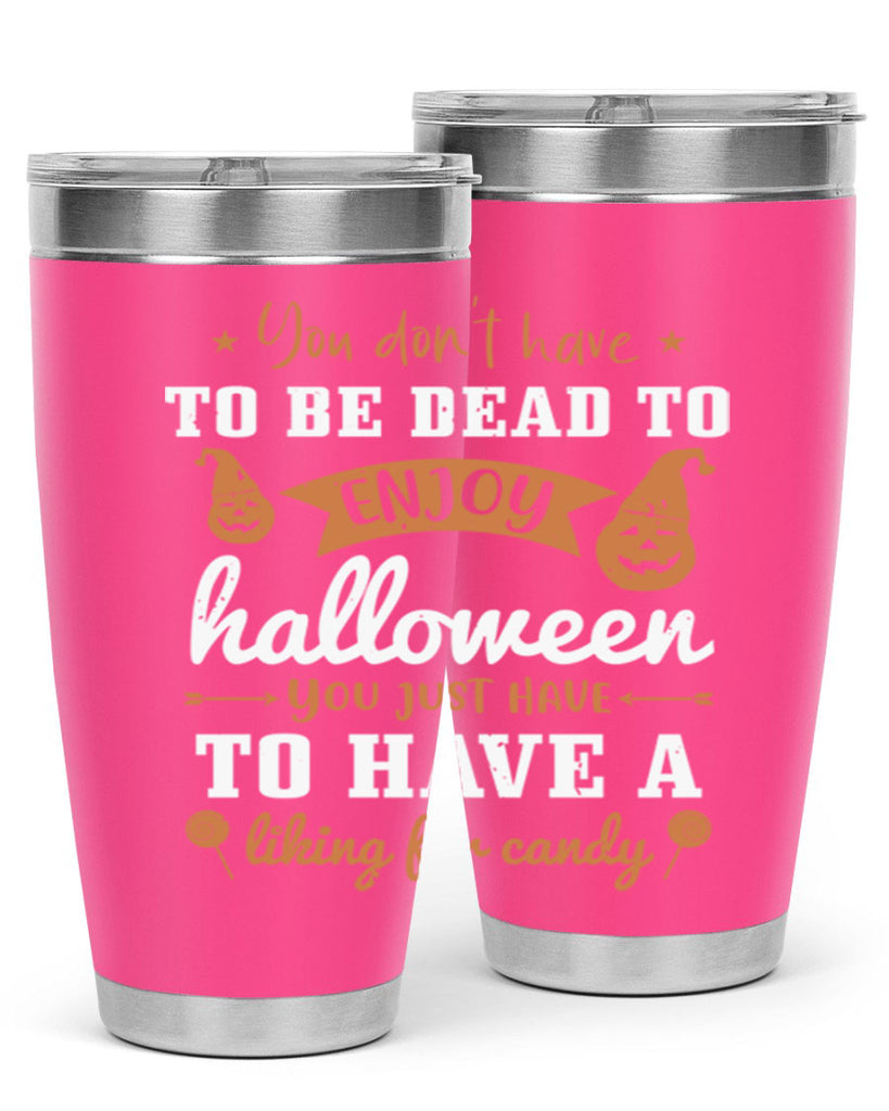 you dont have to be dead 119#- halloween- Tumbler
