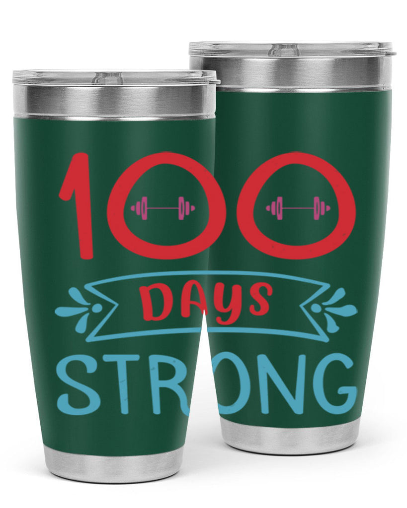 8 days strong 48#- 100 days of school- Tumbler
