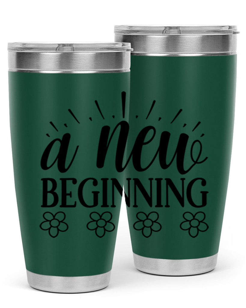 A new beginning  15#- spring- Tumbler