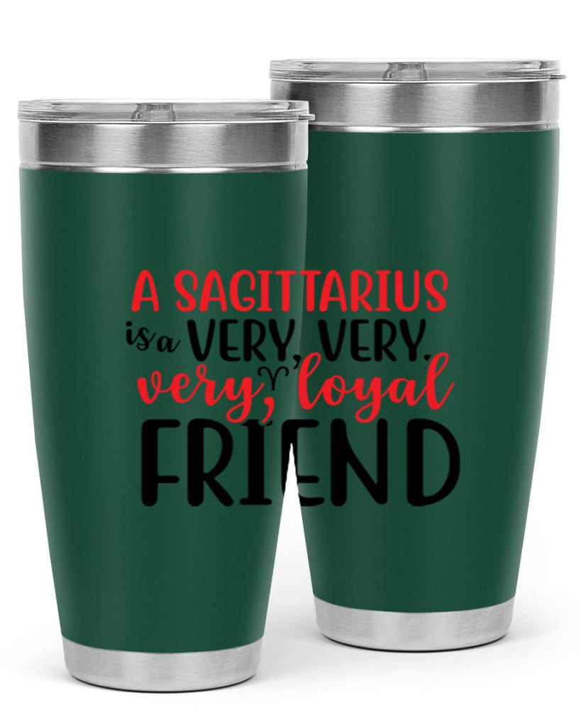 A sagittarius Is A Very Very Veryloyal Friend 60#- zodiac- Tumbler