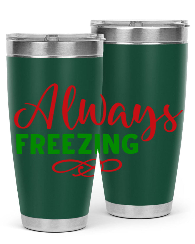 Always Freezing 9#- winter- Tumbler