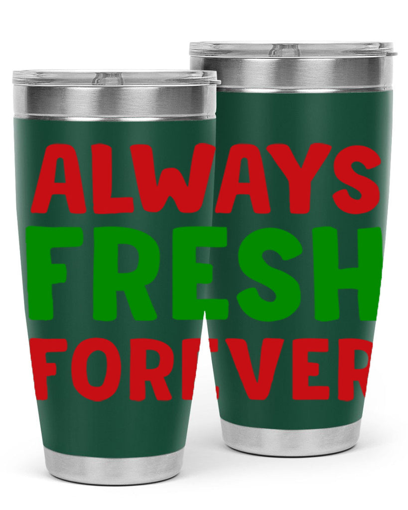 Always Fresh Forever 11#- winter- Tumbler