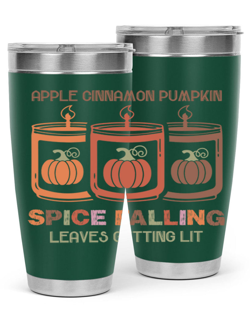 Apple Cinnamon Pumpkin Spice Falling Leaves Getting Lit 11#- fall- Tumbler