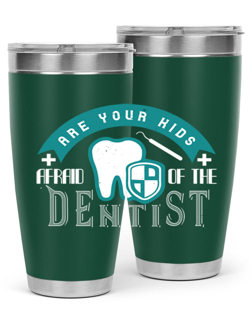 Are your kids afraid of the Dentist Style 6#- dentist- tumbler