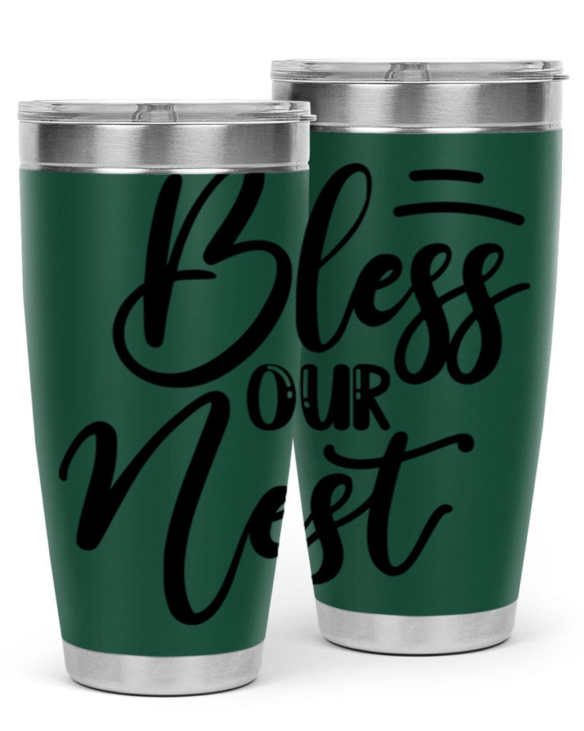 BLESS OUR NEST  69#- spring- Tumbler