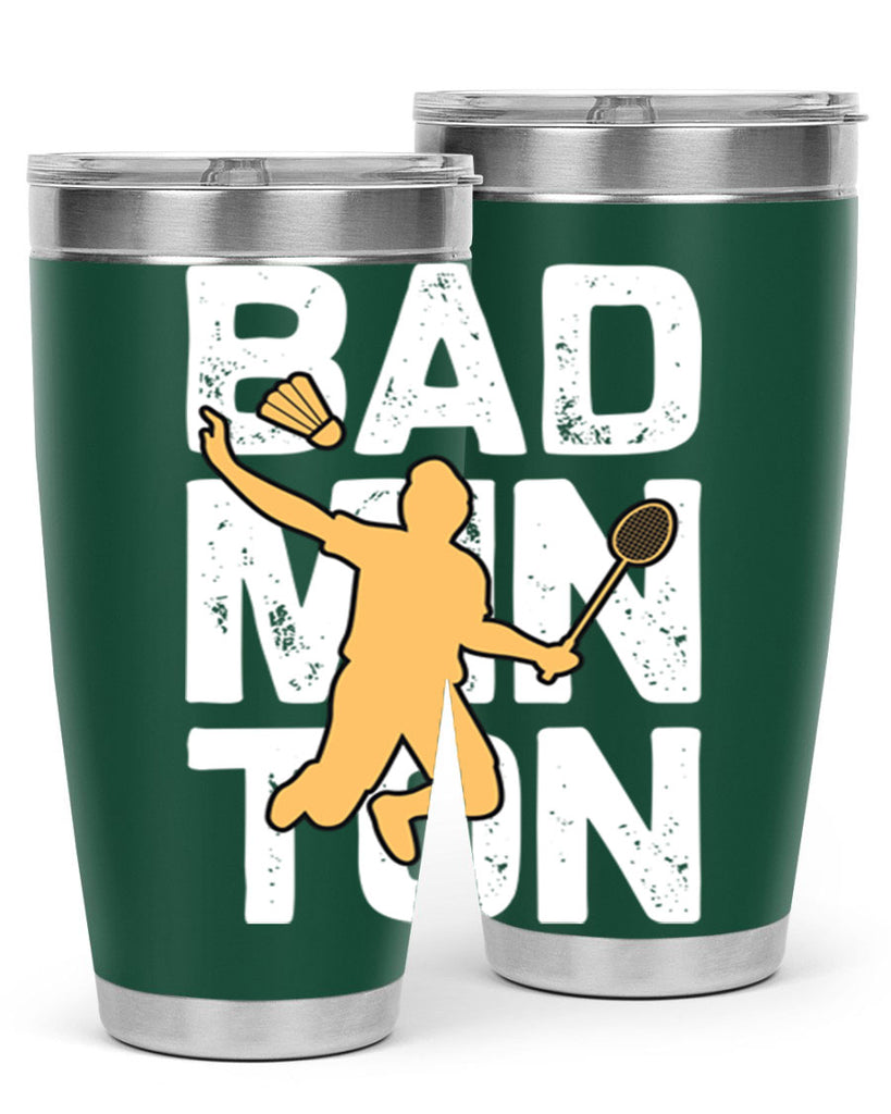 Bad 1452#- badminton- Tumbler