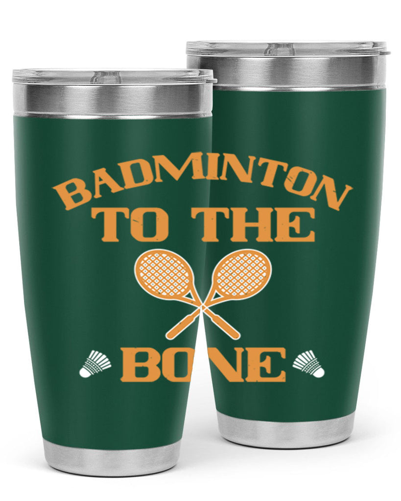 Badminton to the Bone 2344#- badminton- Tumbler